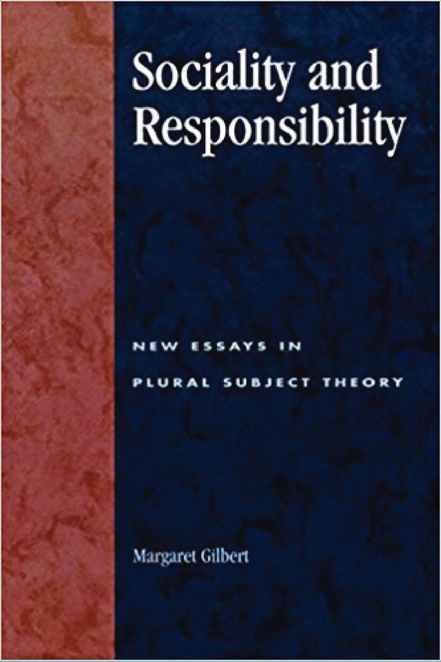 Sociality and Responsibility by Margaret Gilbert