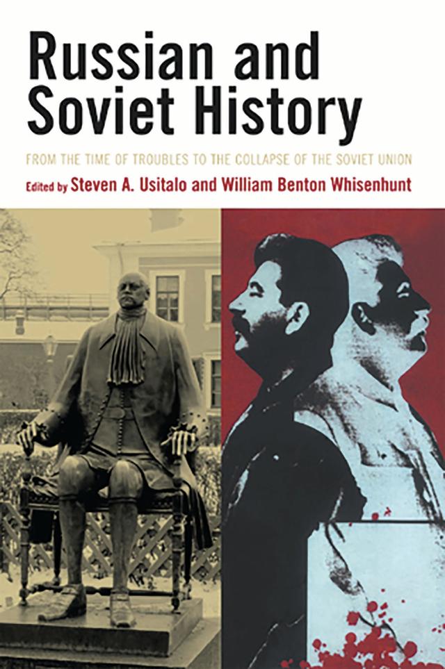 Russian and Soviet History by Steven A. Usitalo, William Benton Whisenhunt