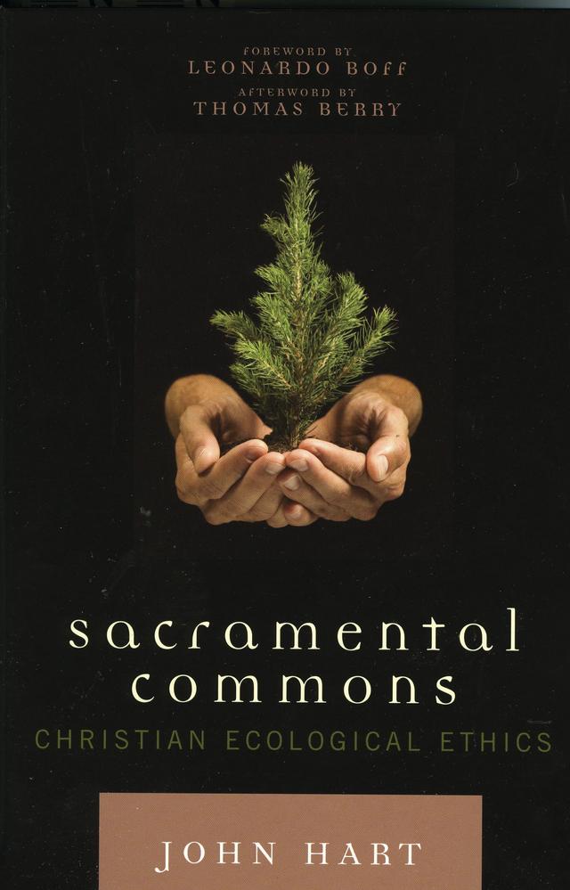 Sacramental Commons by John Mason Hart, Leonardo Boff, Thomas Berry