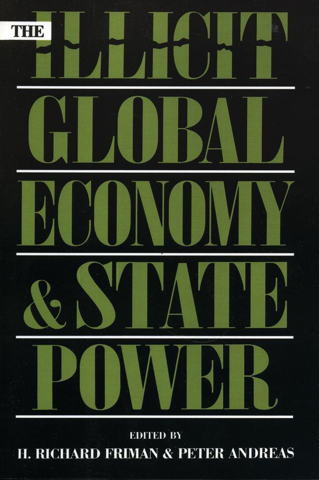 The Illicit Global Economy and State Power by 