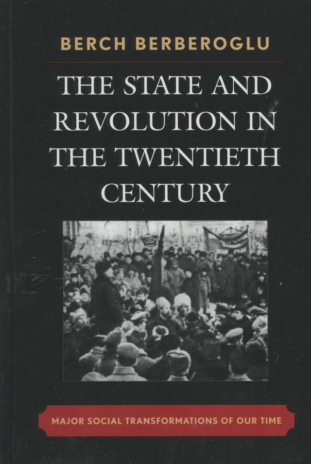The State and Revolution in the Twentieth-Century by Berch Berberoglu