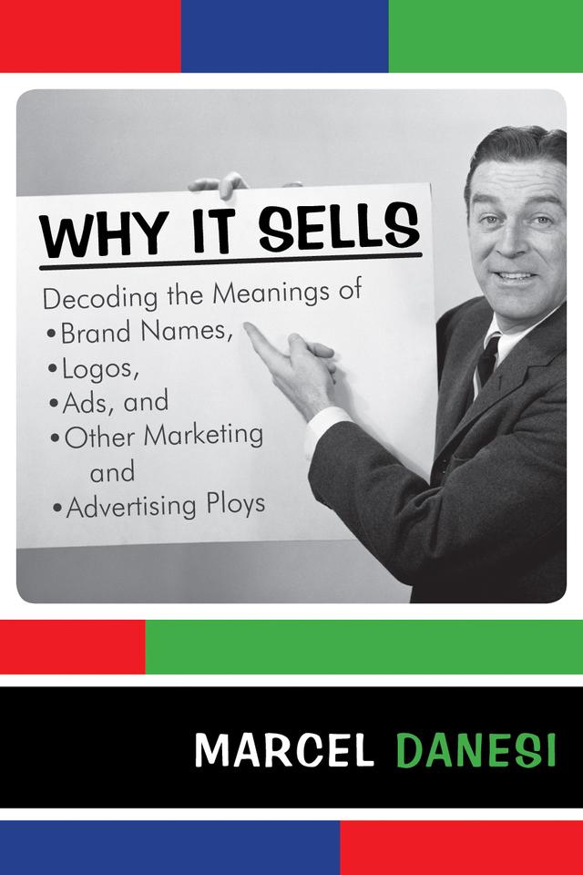 Why It Sells by Marcel Danesi
