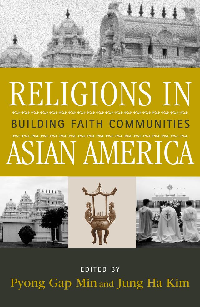 Religions in Asian America by Jung Ha Kim, Pyong Gap Min