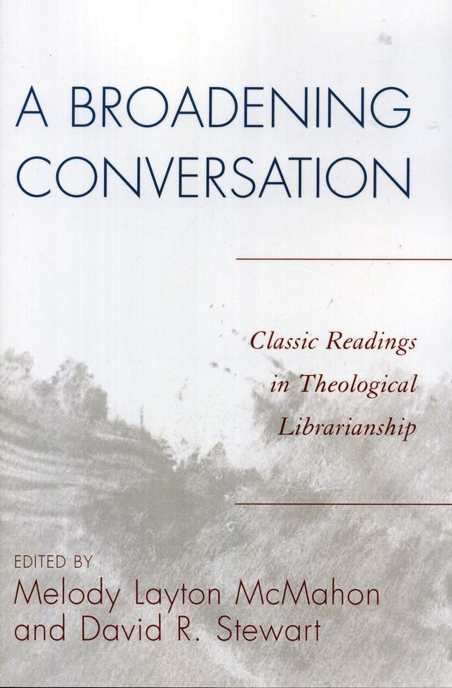 A Broadening Conversation by David R. Stewart, Melody Layton McMahon
