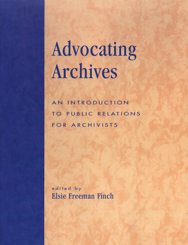 Advocating Archives by Elsie Freeman Finch