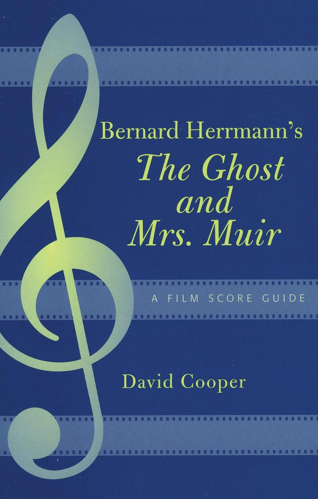 Bernard Herrmann's The Ghost and Mrs. Muir by David Cooper
