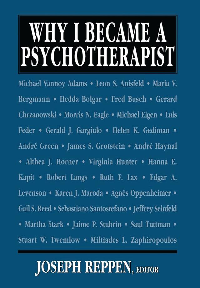 Why I Became a Psychotherapist by Joseph Reppen
