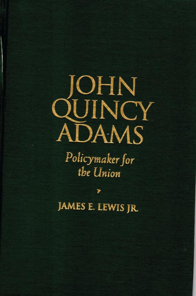 John Quincy Adams by James E. Lewis Jr.