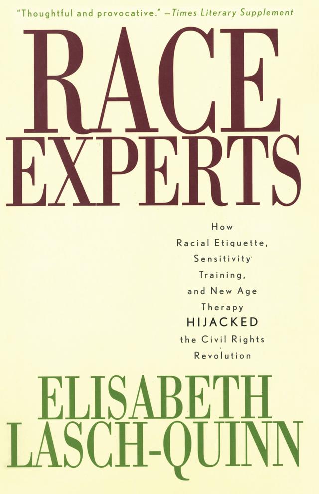 Race Experts by Elisabeth Lasch-Quinn