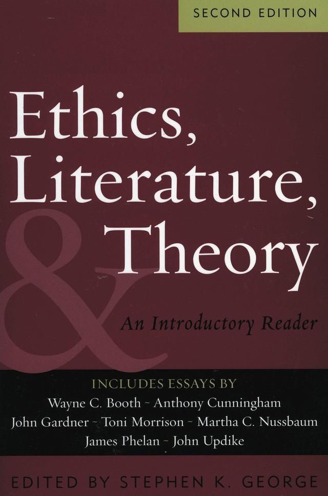 Ethics, Literature, and Theory by Abraham B. Yehoshua, Anthony Cunningham, Barbara A. Heavilin, Bernard Malamud, Bruce Young, Charles Johnson, David R. Parker, Dudley Barlow, Georgia A. Newman, Jack Harrell, James Phelan, Jay Parini, John Gardner, John H. Wallace, John J. Han, John Updike, Joyce Carol Oates, Marianne Jennings, Marshall Gregory, Mary R. Reichardt, Nina Rosenstand, Orson Scott Card, Richard A. Posner, Richard E. Hart, Stephen K. George, Stephen L. Tanner, Toni Morrison, Wayne C. Booth