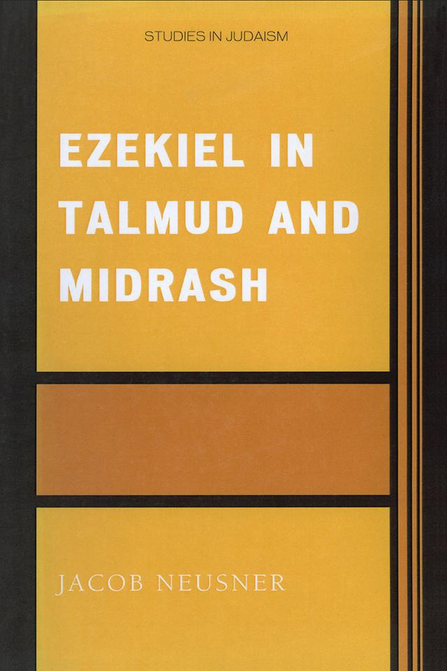 Ezekiel in Talmud and Midrash by Jacob Neusner