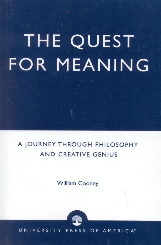 The Quest for Meaning by William Cooney