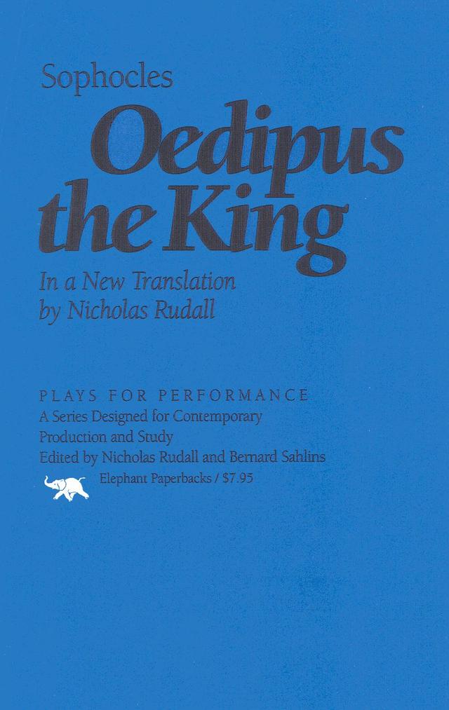 Oedipus the King by Nicholas Rudall, Sophocles