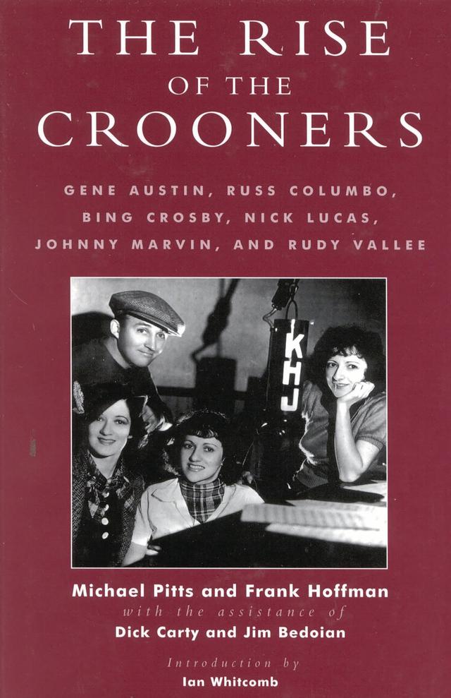 The Rise of the Crooners by 
