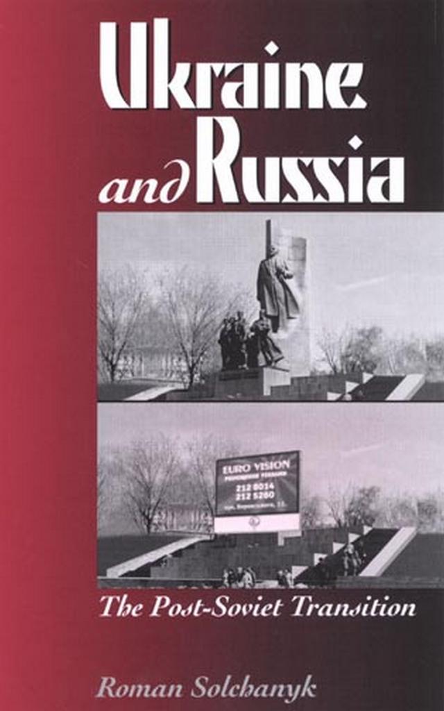 Ukraine and Russia by Roman Solchanyk