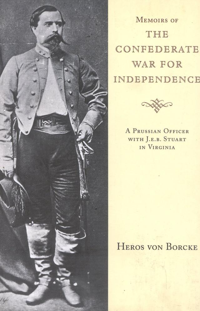 Memoirs of the Confederate War for Independence by Heros von Borcke