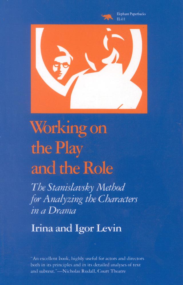 Working on the Play and the Role by Igor Levin, Irina Levin