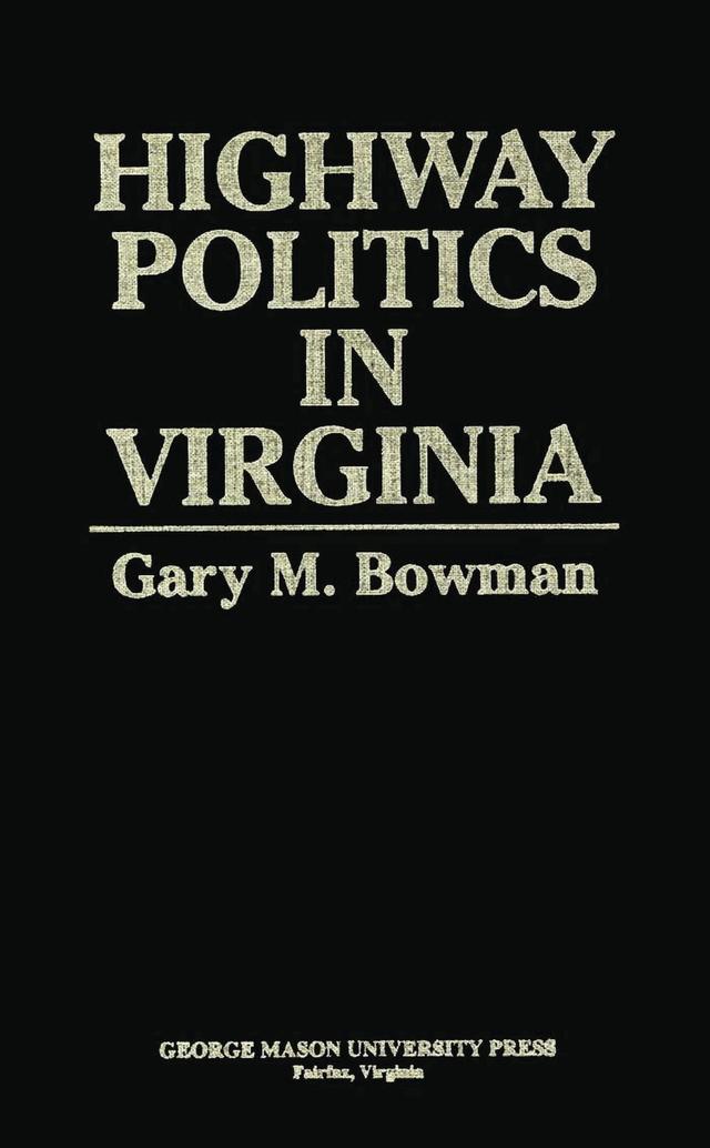 Highway Politics in Virginia by 
