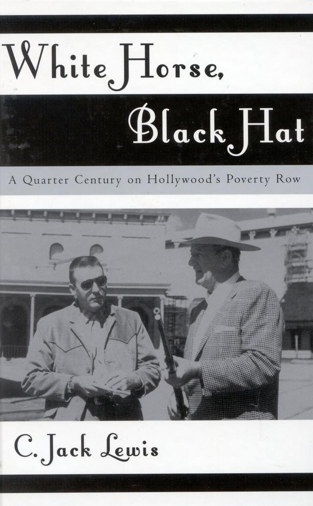 White Horse, Black Hat by Jack C. Lewis