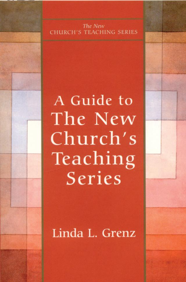 Guide to New Church's Teaching Series by Linda Grenz