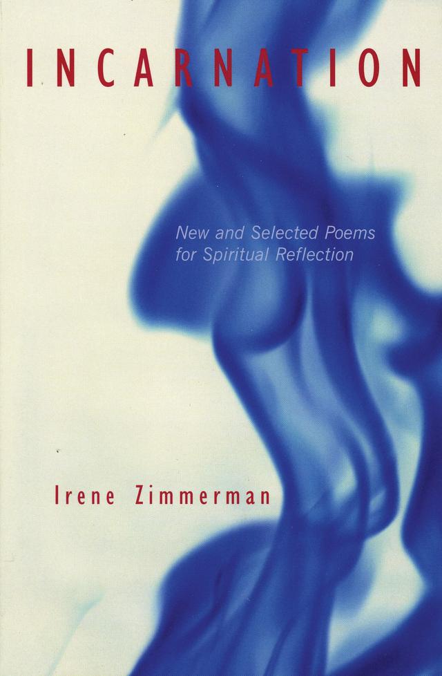 Incarnation by Irene Zimmerman