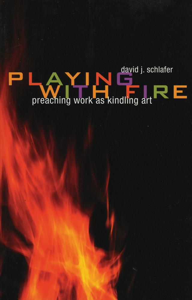 Playing with Fire by David J. Schlafer