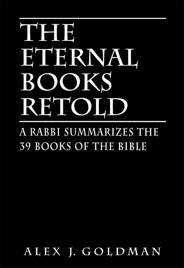 The Eternal Books Retold by Alex J. Goldman