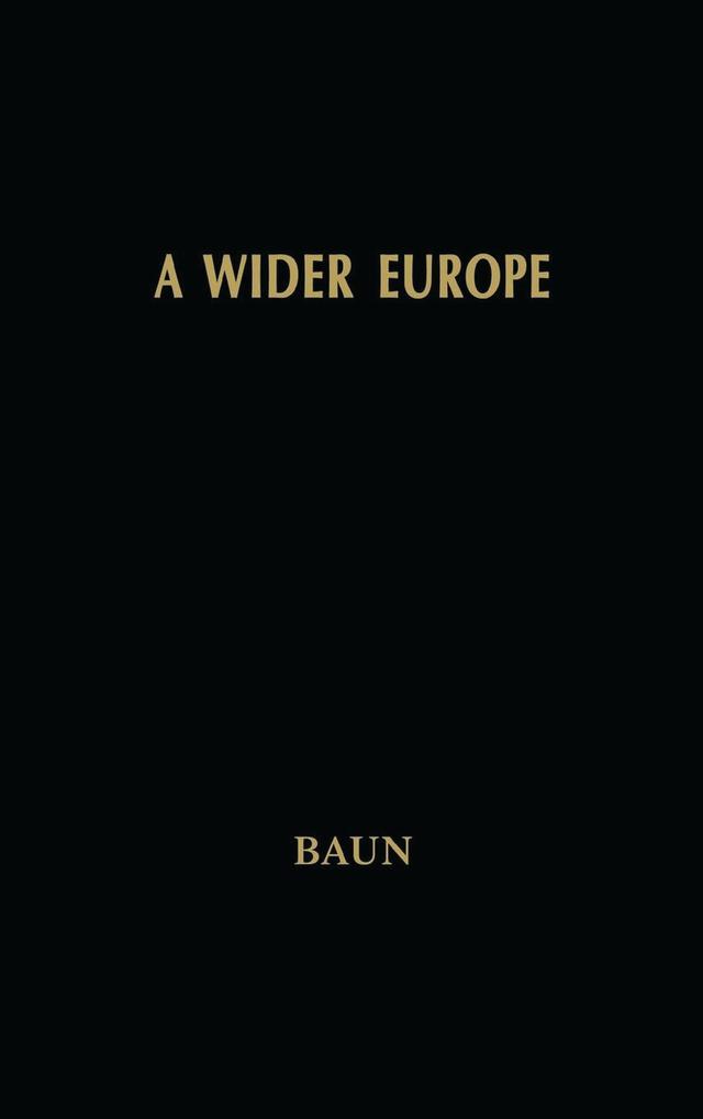 A Wider Europe by Michael J. Baun