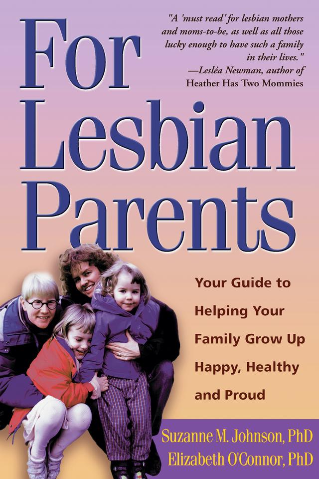 For Lesbian Parents by Elizabeth O'Connor, Suzanne M. Johnson
