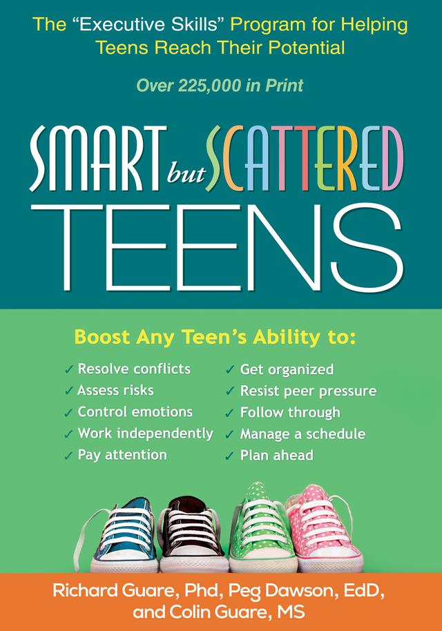 Smart but Scattered Teens by Colin Guare, Peg Dawson, Richard Guare