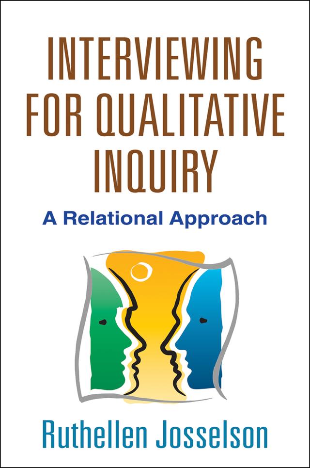 Interviewing for Qualitative Inquiry by Ruthellen Josselson