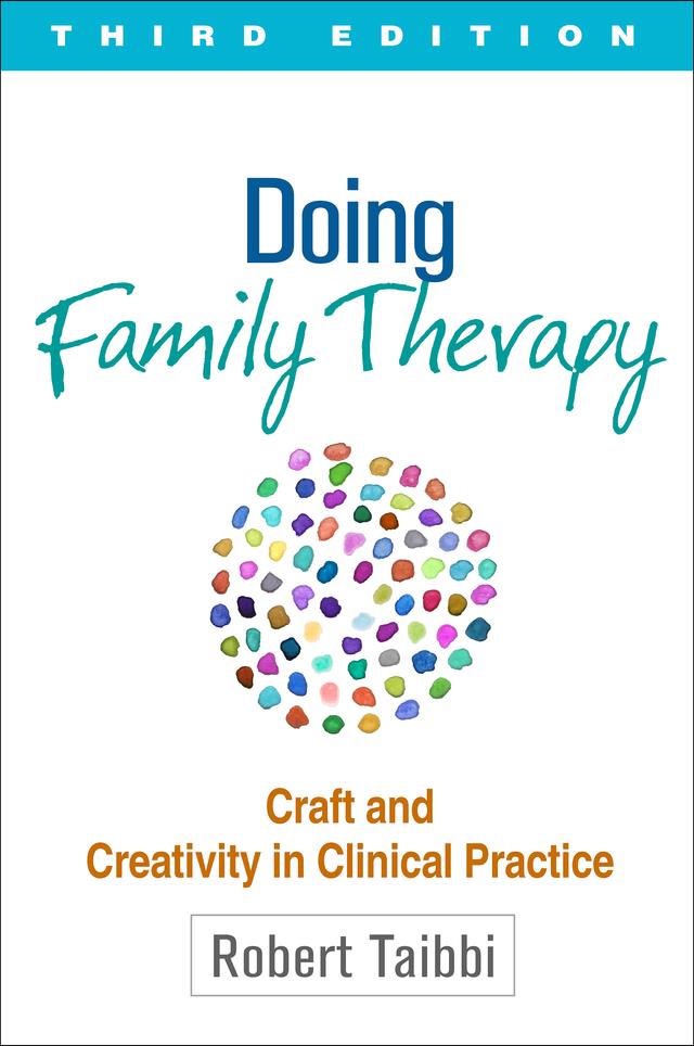 Doing Family Therapy, Third Edition by Robert Taibbi