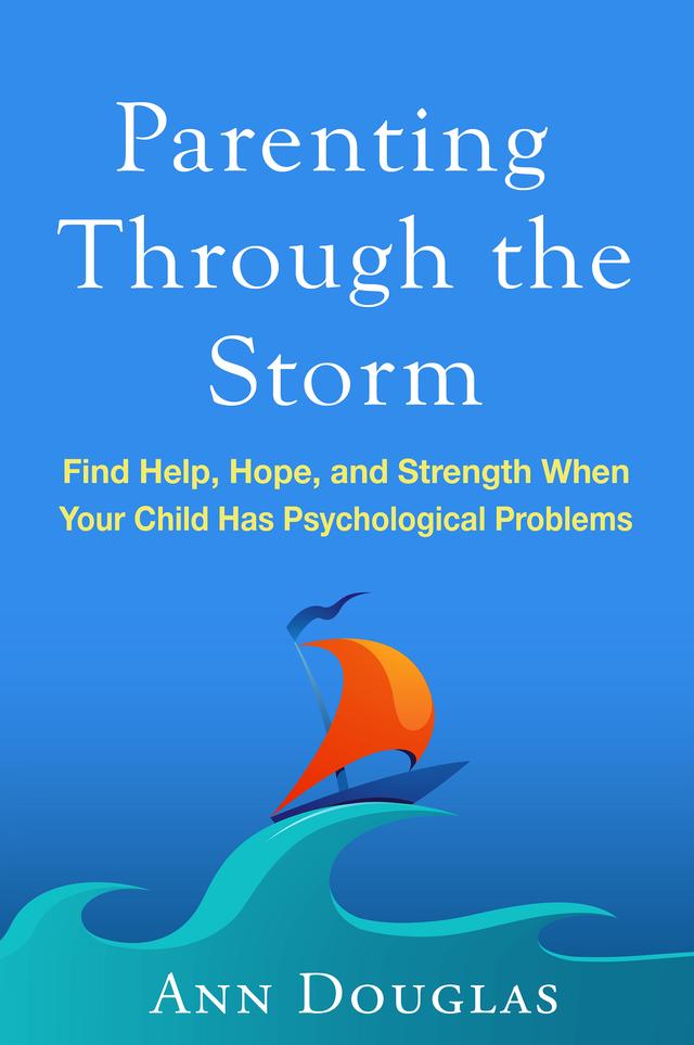 Parenting Through the Storm by Ann Douglas