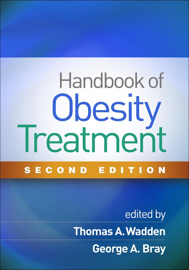 Handbook of Obesity Treatment by George A. Bray, Thomas A. Wadden