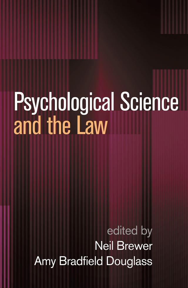 Psychological Science and the Law by Amy Bradfield Douglass, Neil Brewer