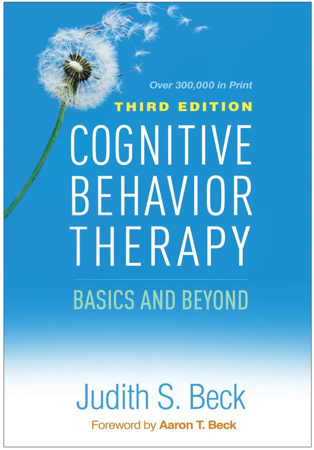 Cognitive Behavior Therapy by Aaron T. Beck, Judith S. Beck