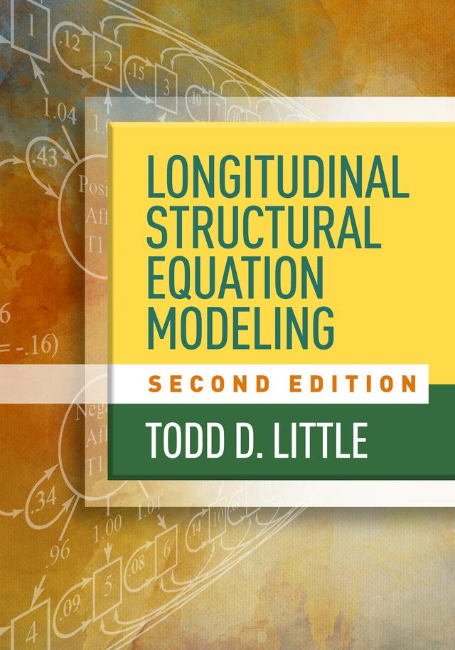 Longitudinal Structural Equation Modeling by Noel A. Card, Todd D. Little