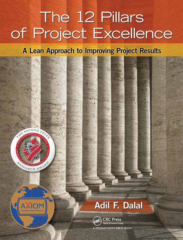 The 12 Pillars of Project Excellence by Adil F. Dalal
