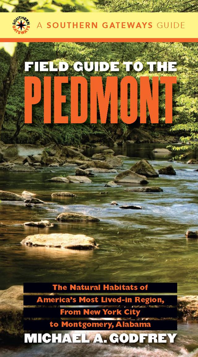 Field Guide to the Piedmont by Michael A. Godfrey
