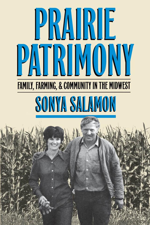 Prairie Patrimony by Sonya Salamon