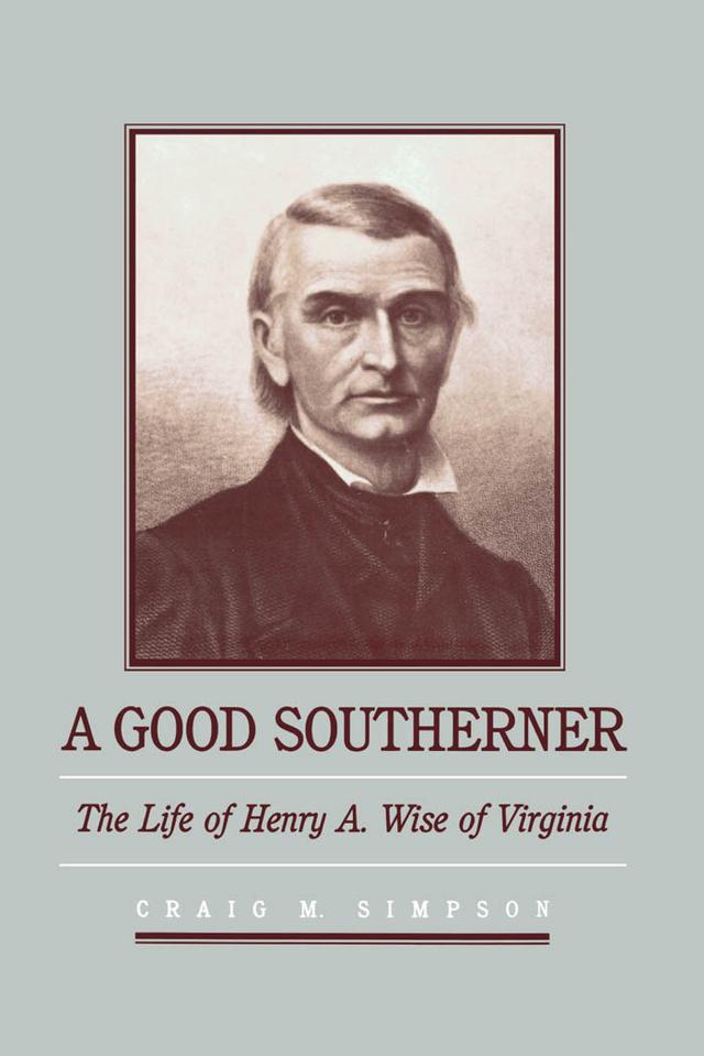 A Good Southerner by Craig M. Simpson