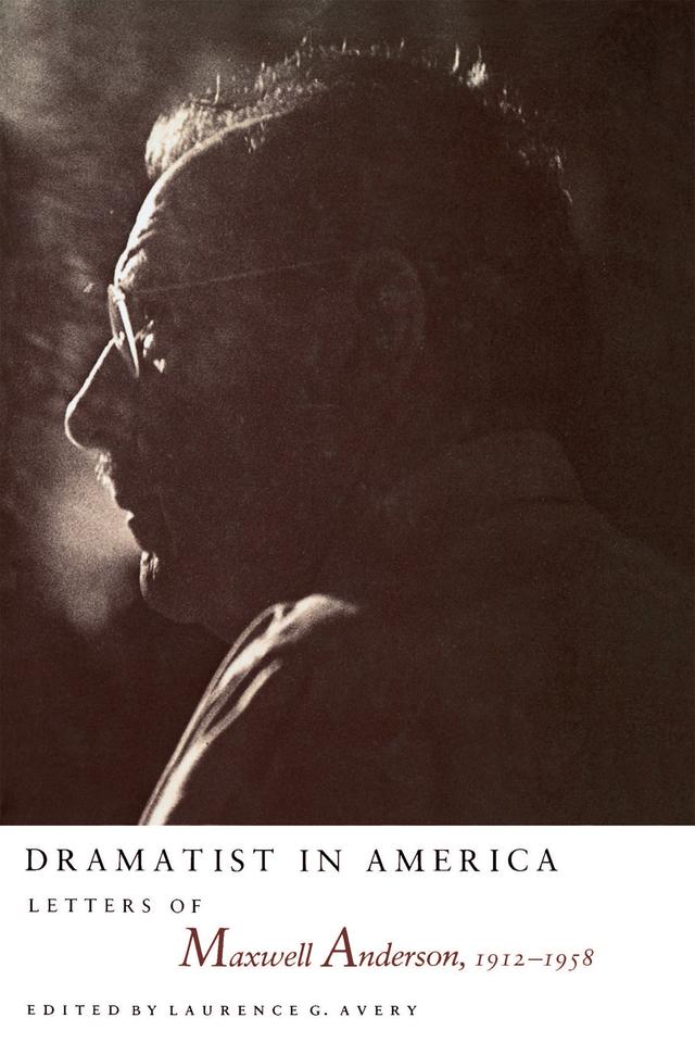Dramatist in America by Laurence G. Avery