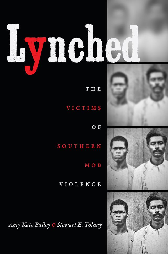 Lynched by Amy Kate Bailey, Stewart E. Tolnay