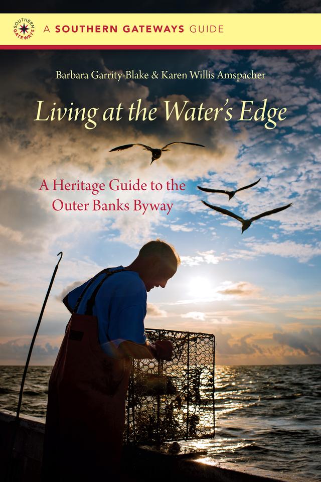Living at the Water's Edge by Barbara Garrity-Blake, Karen Willis Amspacher