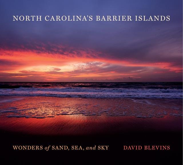 North Carolina's Barrier Islands by David Blevins