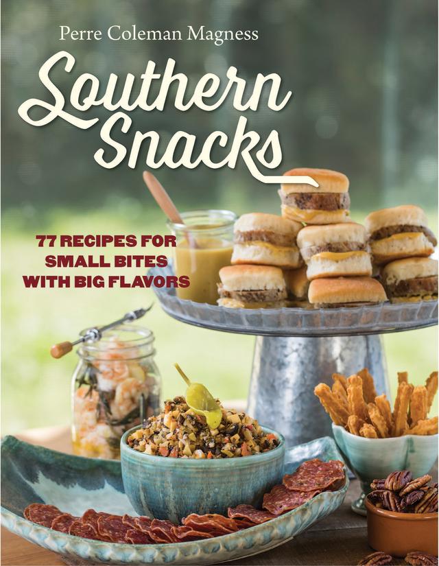 Southern Snacks by Justin Fox Burks, Perre Coleman Magness