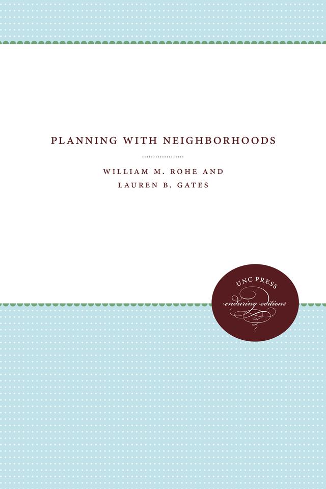 Planning with Neighborhoods by Lauren B. Gates, William M. Rohe