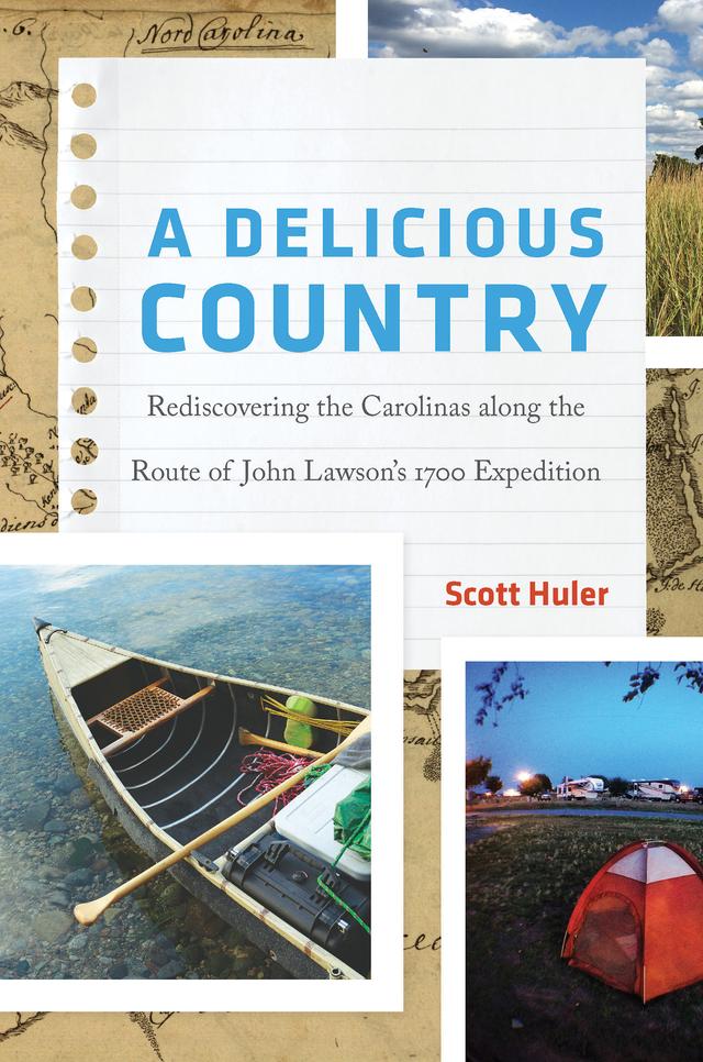 A Delicious Country by Scott Huler