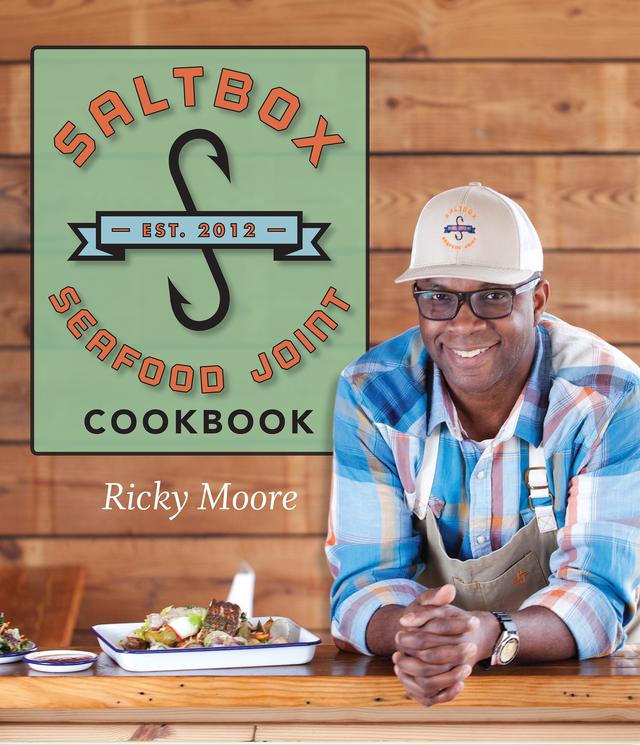 Saltbox Seafood Joint Cookbook by Katherine Hysmith, Ricky Moore