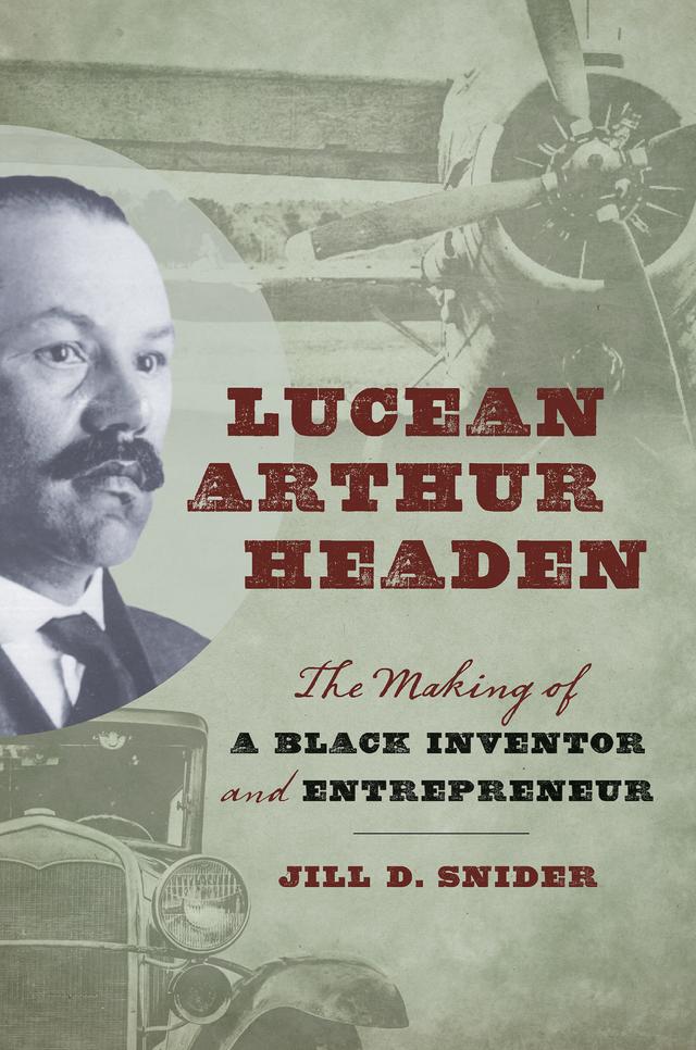 Lucean Arthur Headen by Jill D. Snider